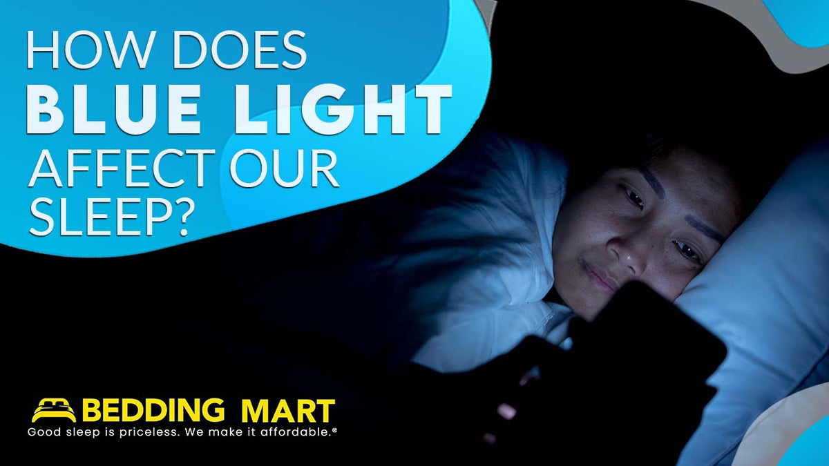 It Turns Out Blue Light Does Affect Our Sleep The Bedding Mart