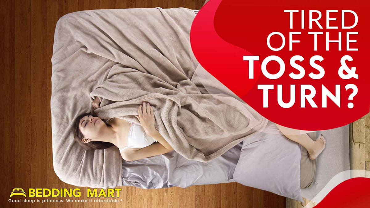 The Toss & Turn Best Mattress For Your Sleep Movement Bedding Mart