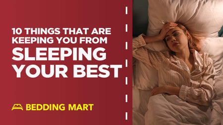 10 Things That Are Keeping You from Sleeping Your Best