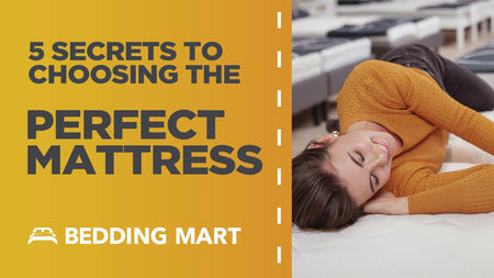 5 Secrets to Choosing the Perfect Mattress for a Great Night's Sleep