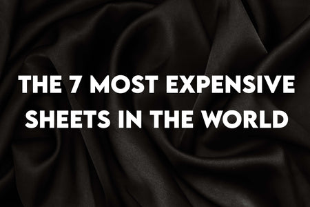 The 7 Most Expensive Sheets in the World