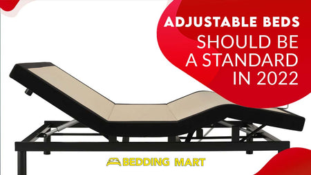 Adjustable Beds Should Be A Standard In 2022