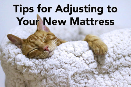 Adjusting to a New Mattress: What Can I Expect?