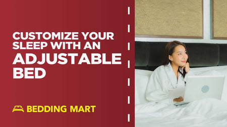 Customize Your Sleep with an Adjustable Bed