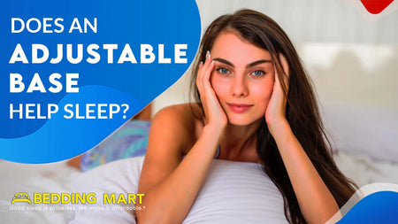 Does An Adjustable Bed Base Make Sleeping Better?