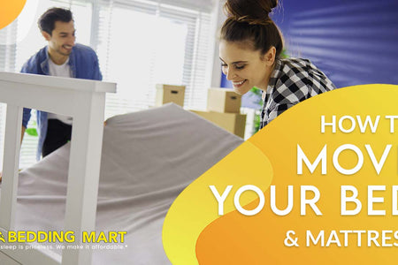 It's Time: How To Move Your Bed Or Mattress