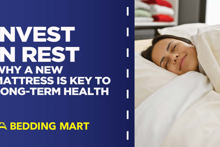 Invest in Rest: Why a New Mattress is the Key to Long-Term Health