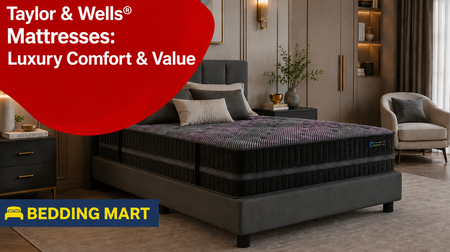 Why Taylor & Wells® Mattresses Deserve a Spot at the Top of Your Sleep List