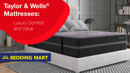 Why Taylor & Wells® Mattresses Deserve a Spot at the Top of Your Sleep List