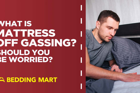 What Is Mattress Off-Gassing? Should You Be Worried?