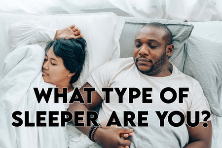 What Type of Sleeper are You?