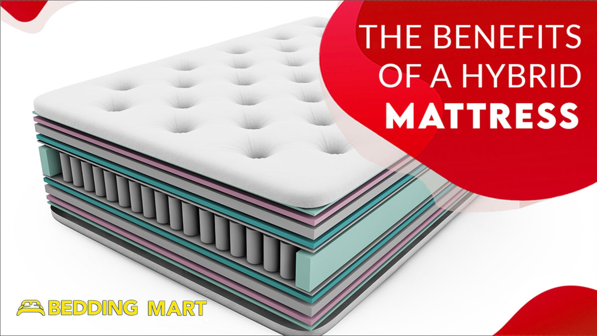 What are the Benefits of a Hybrid Mattress? The Bedding Mart