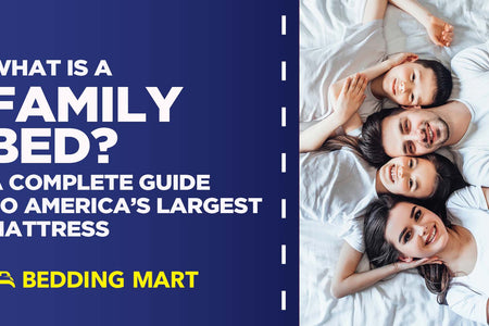 What is a Family Bed? A Complete Guide to America's Largest Mattress