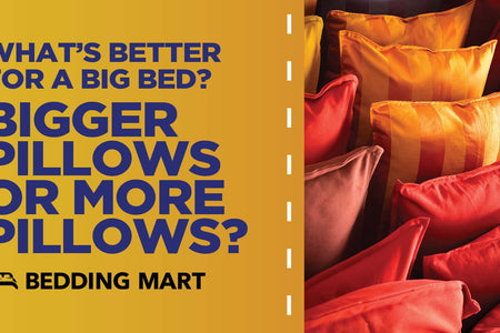 Which Is Better for A Big Bed: Bigger Pillows or More Pillows?