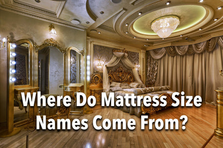 Where Do Mattress Size Names Come From?